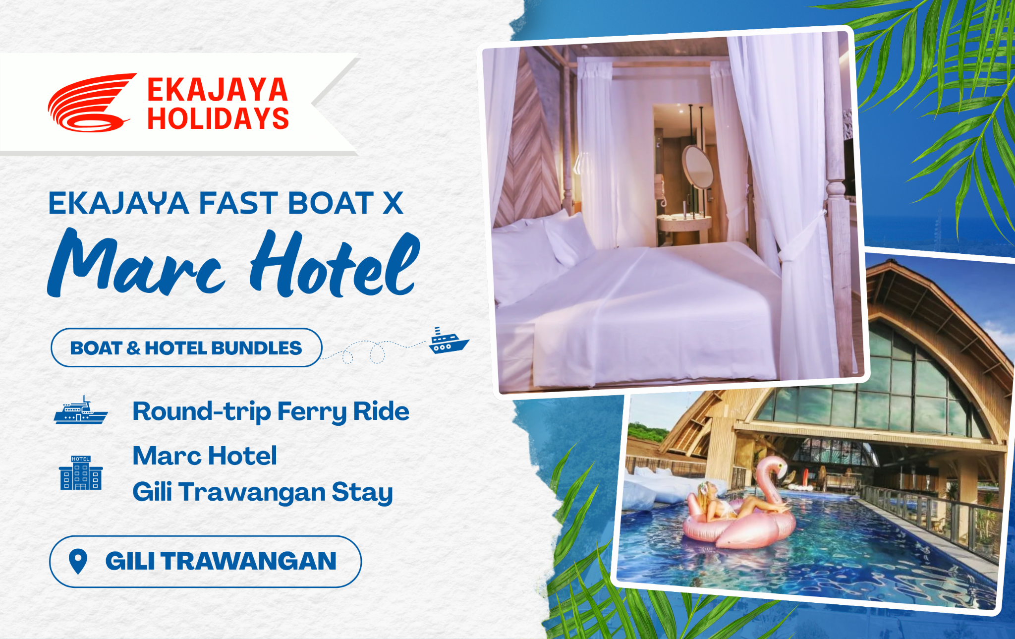 Marc Hotel Gili Trawangan X Ekajaya Fast Boat (For 2 Pax)